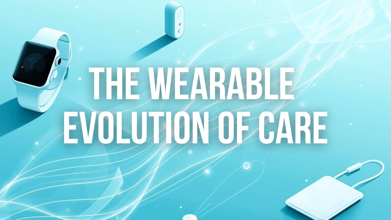 Wearable evolution of care heading image