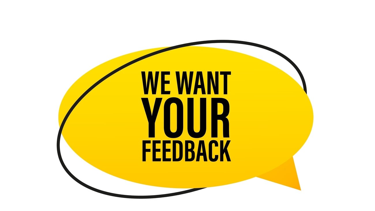 We want your feedback written on speech bubble. Advertising sign. Customer satisfaction concept design. Vector illustration; Shutterstock ID 2353765861