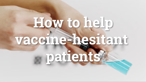 still image from video displaying title: hot to help vaccine-hesitant patients