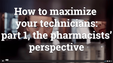 video still showing text that reads how to maximize your technicians part 1: the pharmacist's perspective